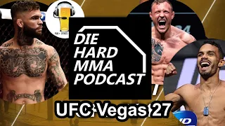 UFC Vegas 27 Rob Font vs Cody Garbrandt| The Die Hard MMA Podcast UFC  Vegas 27 Predictions