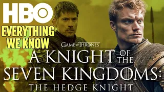 New Dunk & Egg TV Show, A New Game Of Thrones Series Explored - Everything We Know So Far
