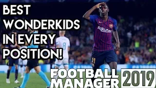 Football Manager 2019: All of the Best Wonderkids in FM19! Every Position Covered!