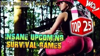 BEST TOP 25 NEW UPCOMING SURVIVAL GAMES 2018 & 2019 PS4 | Xbox One | Switch | PC