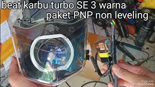 cara pasang proji turbo SE 3 warna di beat karbu PNP non leveling LEED HID MOTOR