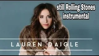 Still Rolling Stones (Lauren Daigle) instrumental 🤗🎤