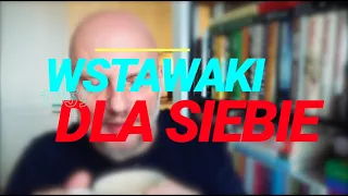 Wstawaki [#1059] Dla siebie