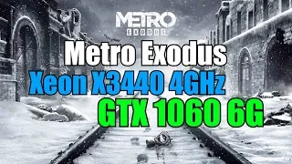 Metro Exodus на Xeon X3440 (4GHz) + GTX 1060 6G Gameplay