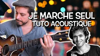 JE MARCHE SEUL (Jean-Jacques Goldman) - TUTO Guitare ACOUSTIQUE