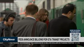 Feds announce billions for GTA transit projects