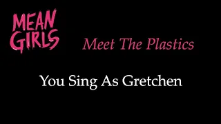 Mean Girls - Meet the Plastics - Karaoke/Sing With Me: You Sing Gretchen