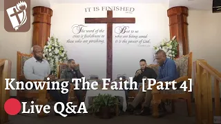 🔴LIVE Q&A | Knowing The Faith (Part 4 Interactive) | Friday 19th April @ 7PM