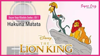 Lion King Hakuna Matata Ukulele tutorial (Super Easy Ukulele 超简单乌克丽丽 EP. 1)