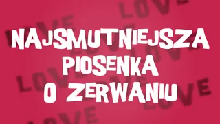 Verba - Najsmutniejsza piosenka o zerwaniu