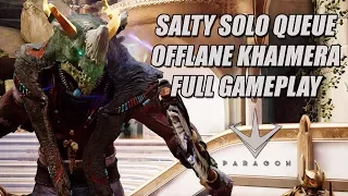 Paragon - Salty Solo Queue With Death Tank Khaimera | Full Gameplay