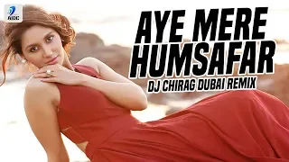 Aye Mere Humsafar (Remix) | DJ Chirag Dubai | Qayamat Se Qayamat Tak | Aamir Khan | Juhi Chawla