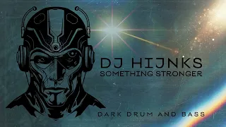 DARK DNB - SOMETHING STRONGER - HEAVY DRUM AND BASS