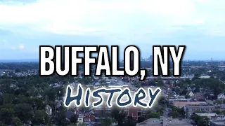 A Brief History of Buffalo, NY - The "Queen City" of New York State