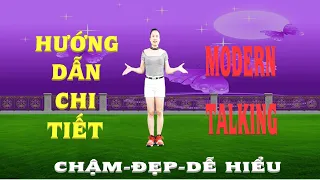 HƯỚNG DẪN CHI TIẾT/ MODERN TALKING HUYỀN THOẠI 32 BƯỚC CỰC DỄ HỌC-ĐẸP MẮT