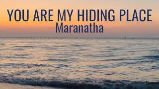 You Are My Hiding Place•Maranatha • with lyrics, sunset hour and ocean background