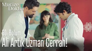 Ali artık uzman cerrah! - Mucize Doktor 60. Bölüm