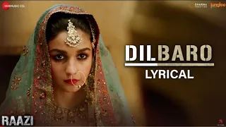 💚 Dilbaro - Lyrical | Raazi | Alia Bhatt & Vicky Kaushal | Harshdip Kaur, Vibha S, Shankar Mahadevan