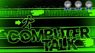 "Computer Talk" by 1374 [All Coins] | Geometry Dash 2.11