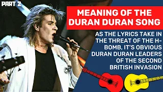 The Meaning Of Duran Duran Song's Part 2, Something I Should Know Even Has a Lennon And McCartney