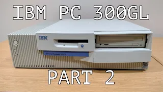 IBM 300GL Part 2 - Lets (try to) put this 300GL to some use!