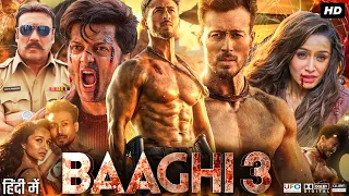 Baaghi 3 Full Movie In Hindi | Tiger Shroff | Shraddha Kapoor | Ritesh Deshmukh | Review & Facts HD