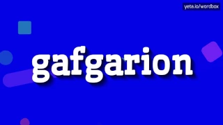 GAFGARION - How to pronounce Gafgarion?