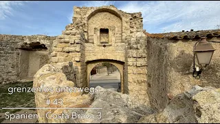 Spanien - Costa Brava 3 - wie aus der Zeit gefallene mittelalterliche Dörfer und Begurs schöne Küste