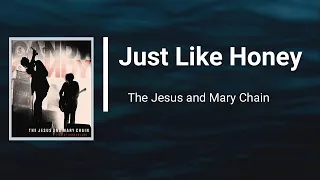 The Jesus & Mary Chain - Just Like Honey (Lyrics)