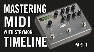 Mastering MIDI with Strymon Timeline and GigRig G3