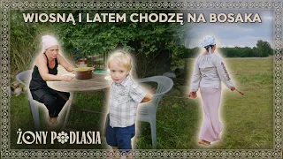 Wychowuje swoje dziecko w bliskim kontakcie z naturą 🌾 | Żony Podlasia