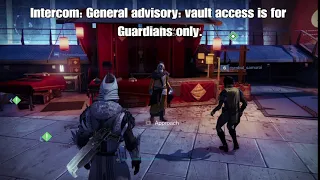 Idle Dialogue, The Tower | Intercom: "Vault Access is for Guardians Only" | Destiny