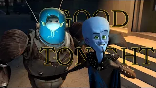 MEGAMIND |GOOD TONIGHT| from The Bad Guys