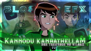 Ben 10 × Kannodu Kanbathellam [Tamil / AMV] | Ben Tennyson vs Vilgax Edit | Road to 1.4k Subscribers