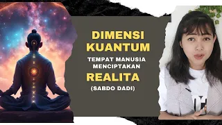 CARA MENJADI "SABDO DADI" DENGAN MEMANFAATKAN DIMENSI KUANTUM