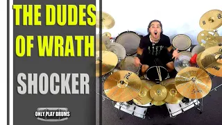 The Dudes Of Wrath - Shocker (Only Play Drums)