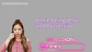 JenLisa | Jennie being Jelous and Possessive😅 part 2