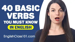 40 Basic Verbs You Must Know - Learn English Grammar