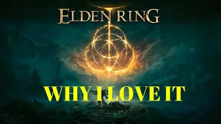 Why I love Elden Ring