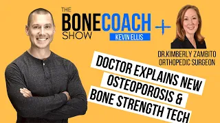 Doctor Explains NEW OSTEOPOROSIS & Bone Strength Tech w/ Dr. Kimberly Zambito + BoneCoach™
