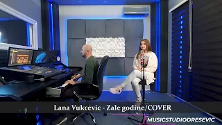 Lana Vukcevic - Zale godine (COVER)