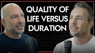 Is quality of life or duration more important? | Dax Shepard & Peter Attia