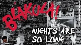 Blakula! - Nights Are So Long