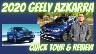 2020 Geely Azkarra Premium - Quick Tour and Review