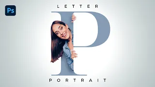 Letter Portrait | Photoshop Tutorial