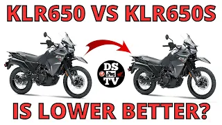 2023 Kawasaki KLR650 vs KLR650S - The KLR Lowered! Better Than Original?