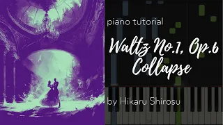 Waltz No. 1, Op. 6, Collapse - by Hikaru Shirosu - Synthesia Piano Tutorial - bestpianocla6