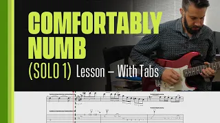 Comfortably Numb Solo 1 - Lesson - With Tabs