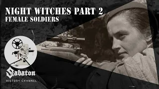 Night Witches Pt. 2 – Female Soldiers – Sabaton History 069 [Official]