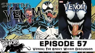 The Venom Vlog - Episode 57: Venom The Enemy Within Discussion